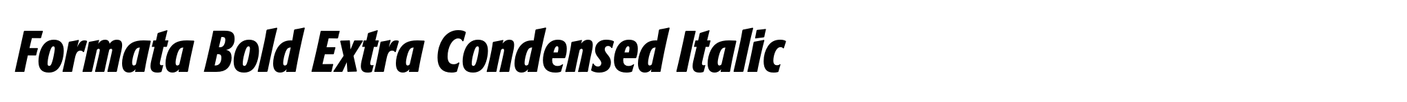 Formata Bold Extra Condensed Italic image